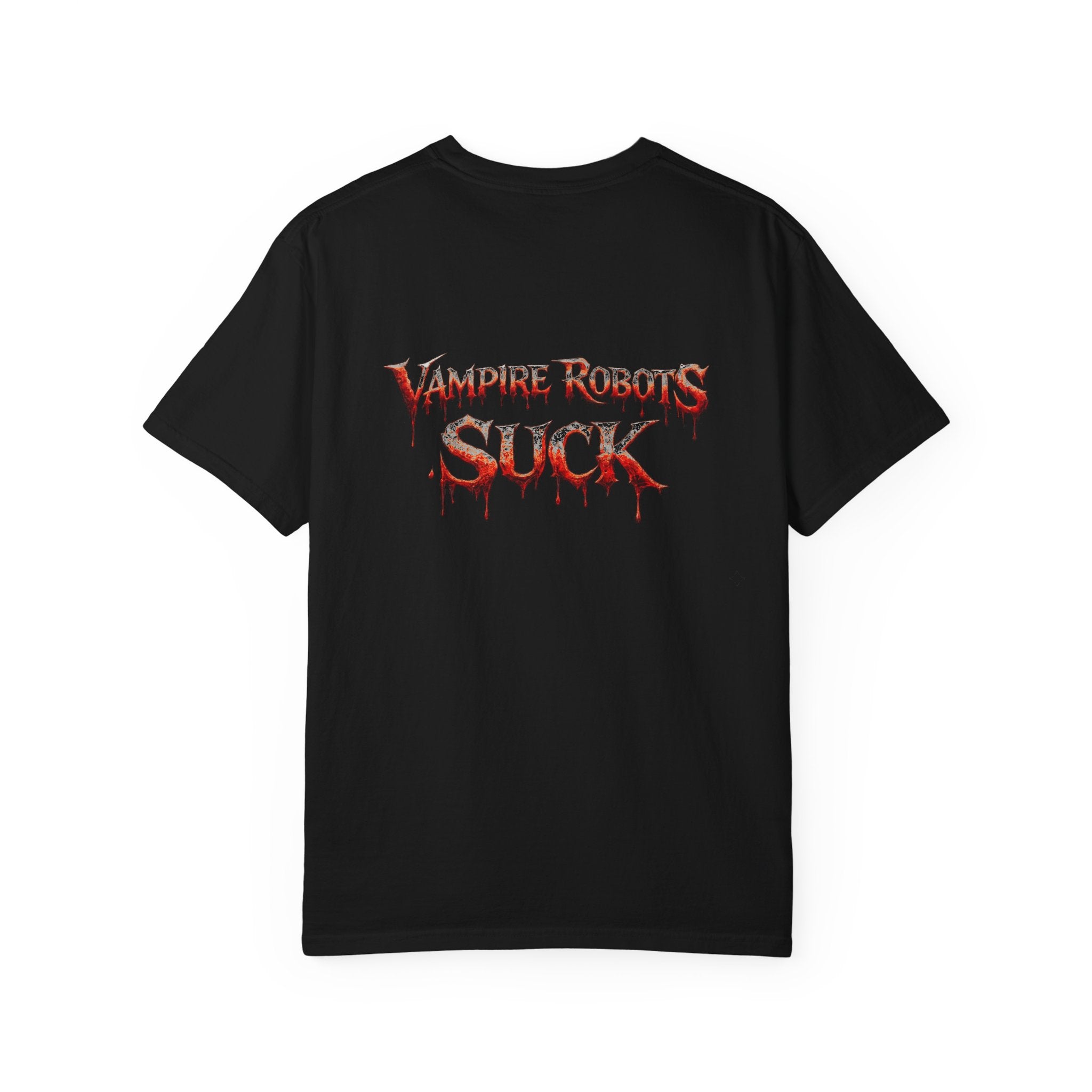 Lab Panic (front), Vampire Robots Suck (back) | Garment Dyed Tee