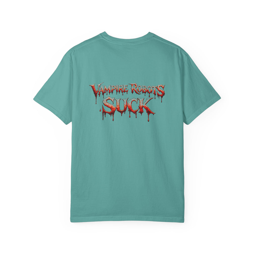Lab Panic (front), Vampire Robots Suck (back) | Garment Dyed Tee