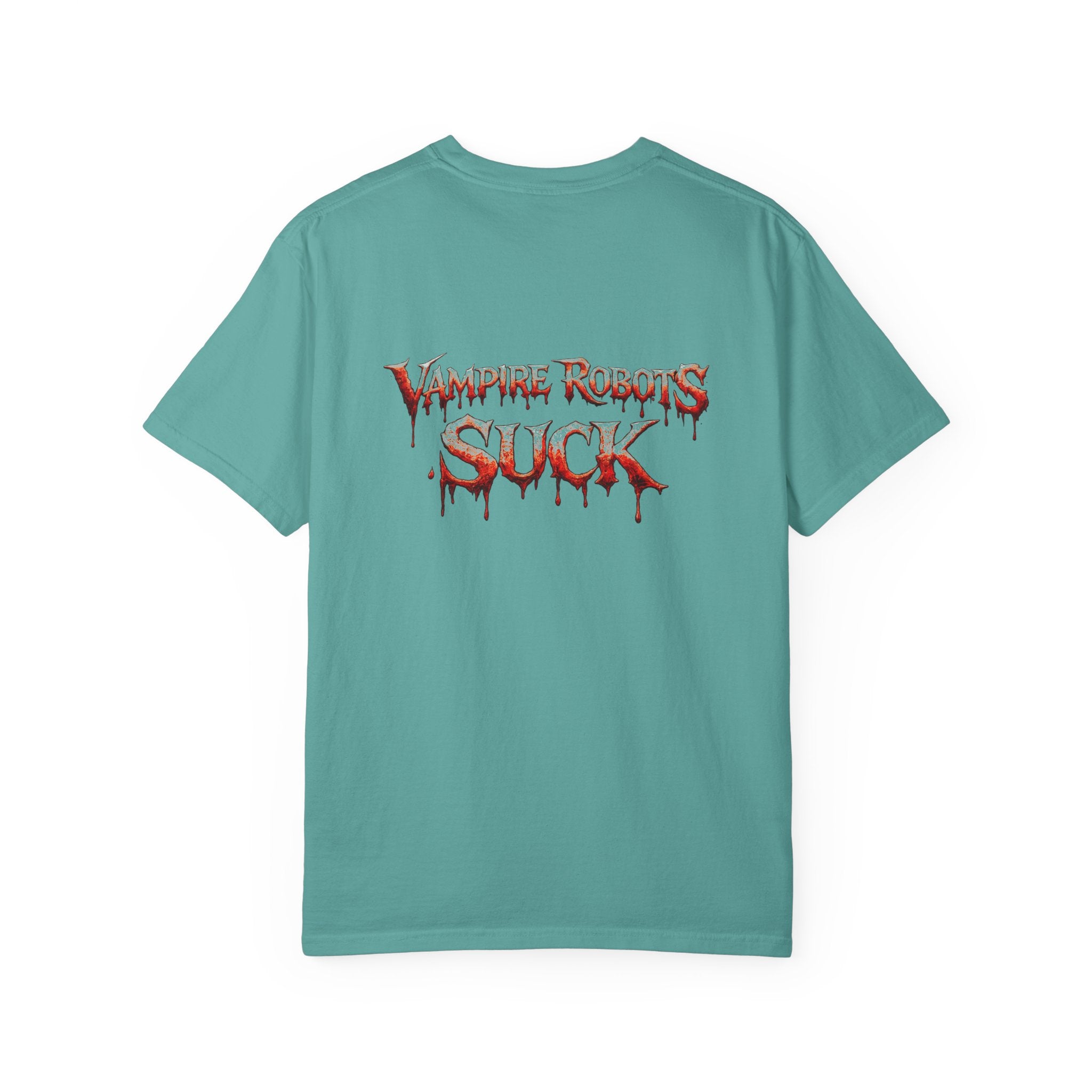 Lab Panic (front), Vampire Robots Suck (back) | Garment Dyed Tee