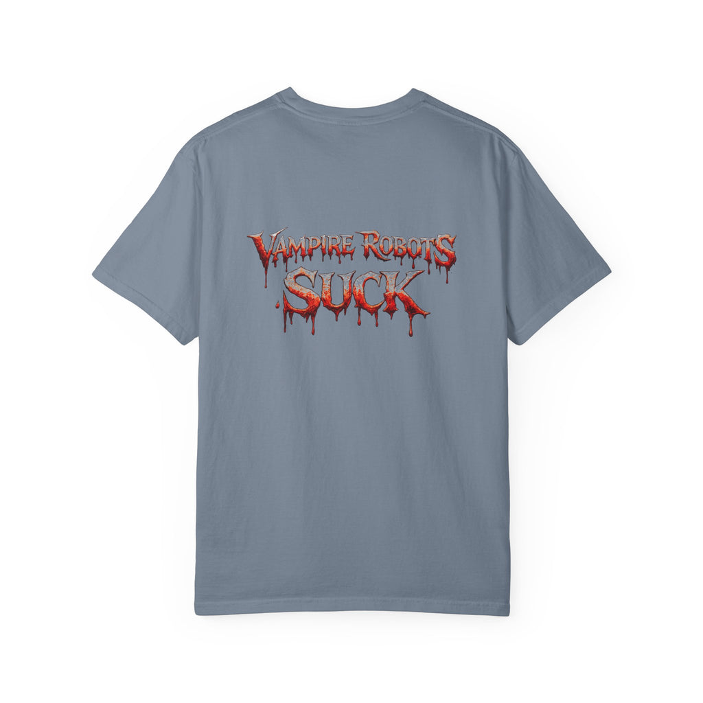 Lab Panic (front), Vampire Robots Suck (back) | Garment Dyed Tee
