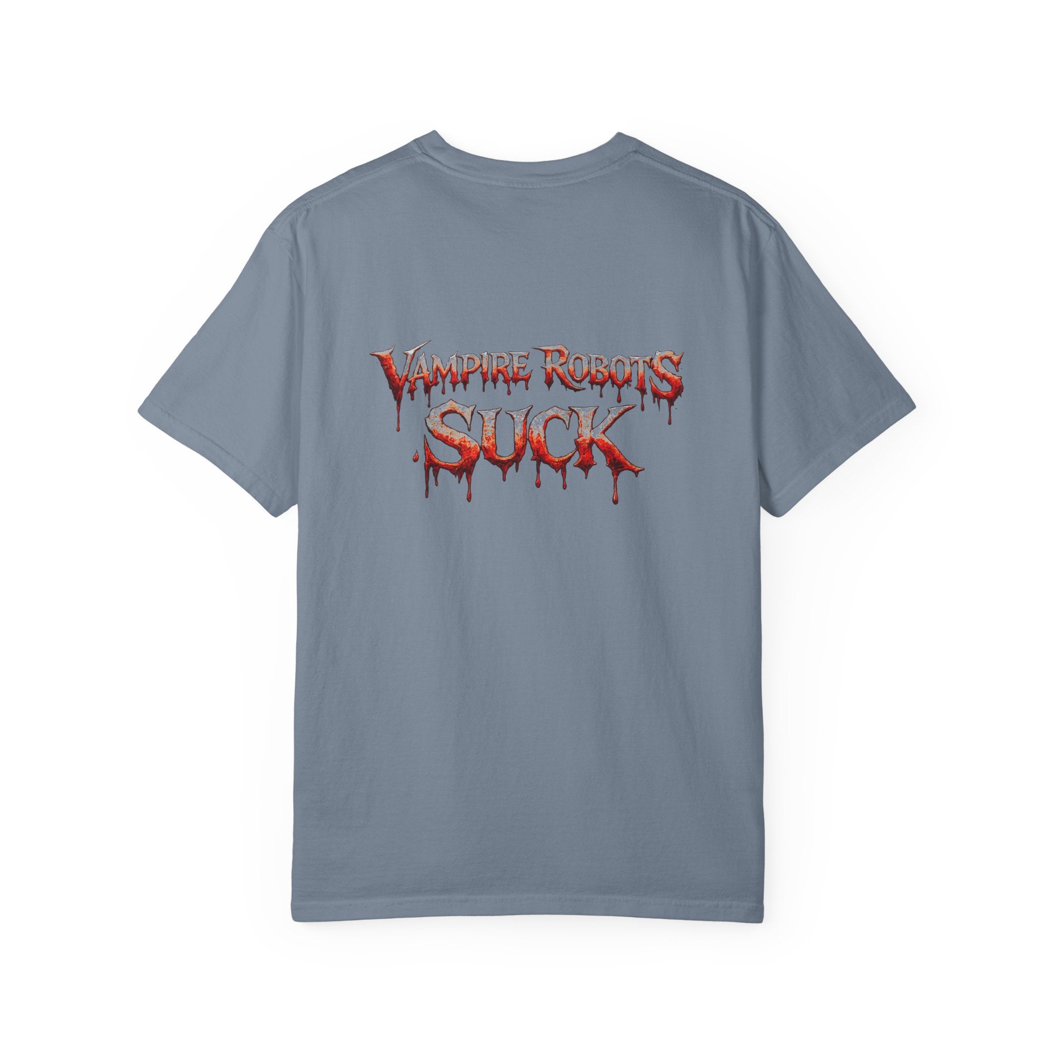 Lab Panic (front), Vampire Robots Suck (back) | Garment Dyed Tee