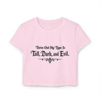 Turns Out My Type Is Tall, Dark and Evil | Dark Romance Baby Tee