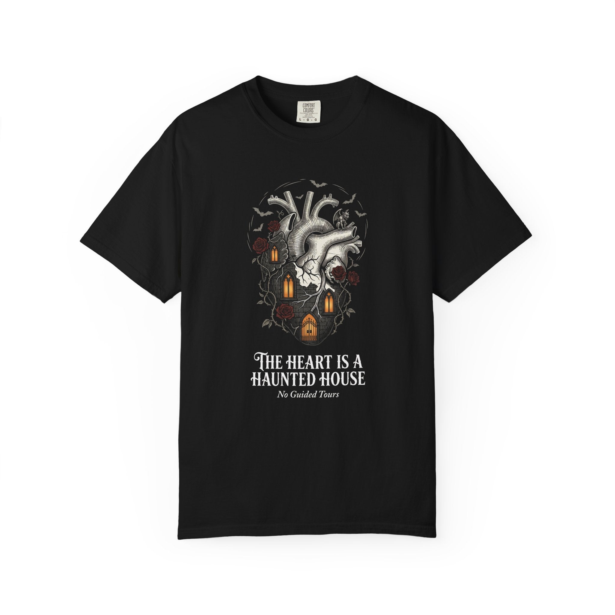 The Heart is a Haunted House -- No Guided Tours | Comfort Colors 1717 Tee