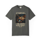 It Turns Out The Amish Were Right — Texting & Driving Dark Humor Warning Tee | Comfort Colors 1717 Garment-Dyed