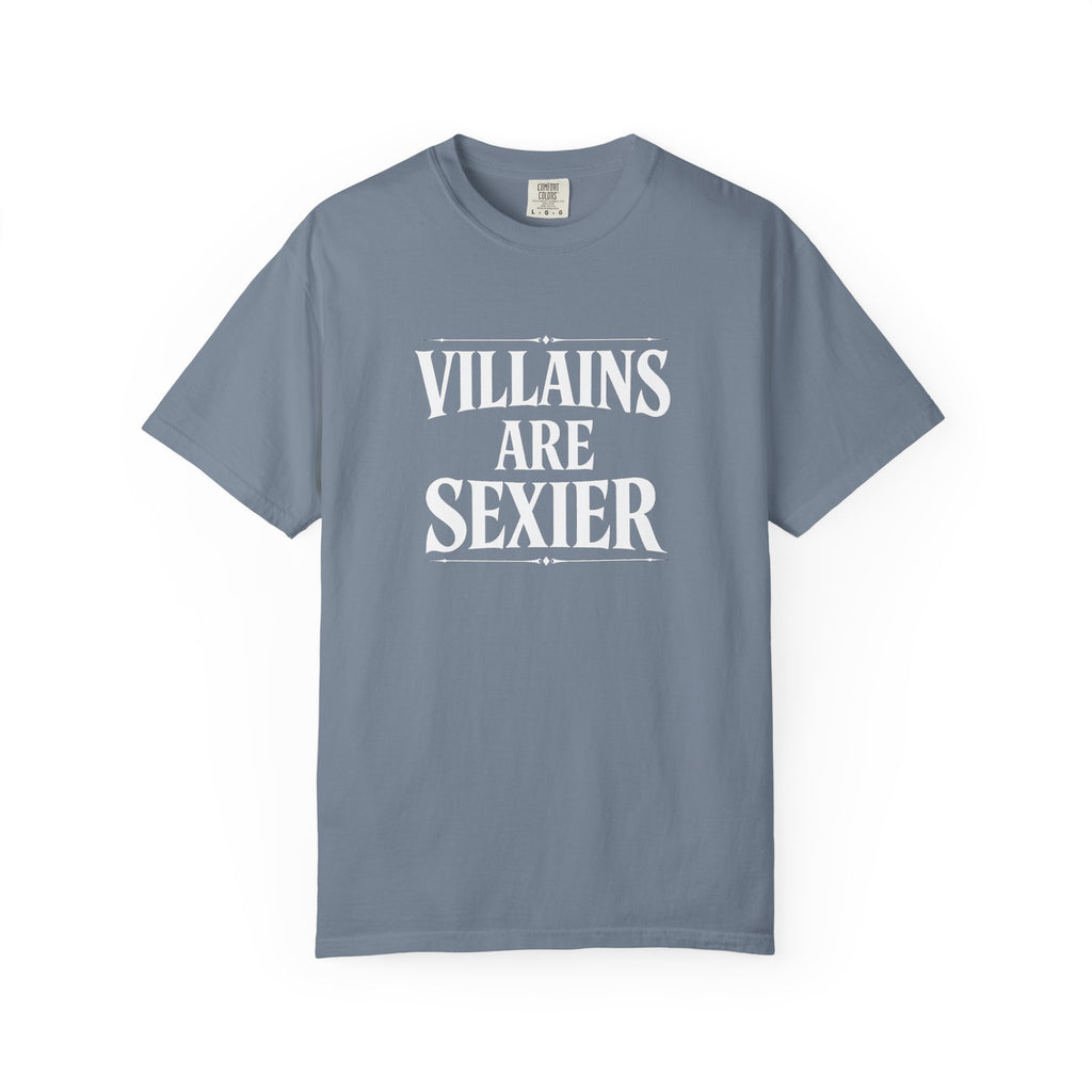 Villains Are Sexier T-Shirt — Dark Graphic Tee for Antihero Fans