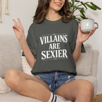 Villains Are Sexier T-Shirt — Dark Graphic Tee for Antihero Fans