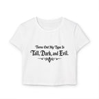 Turns Out My Type Is Tall, Dark and Evil | Dark Romance Baby Tee