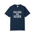 Villains Are Sexier T-Shirt — Dark Graphic Tee for Antihero Fans