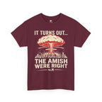 "It Turns Out... The Amish Were Right" Nuclear Mushroom Cloud